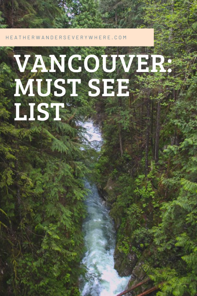 Vancouver: The Best Things to See and Do