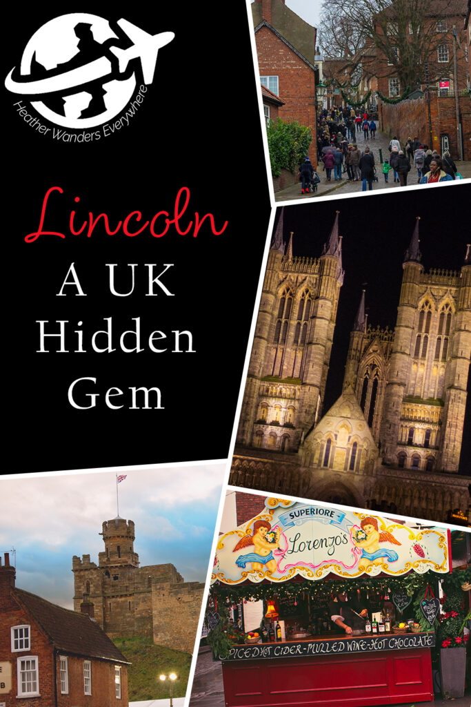 Lincoln UK:  A Hidden Gem